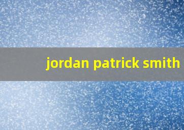 jordan patrick smith